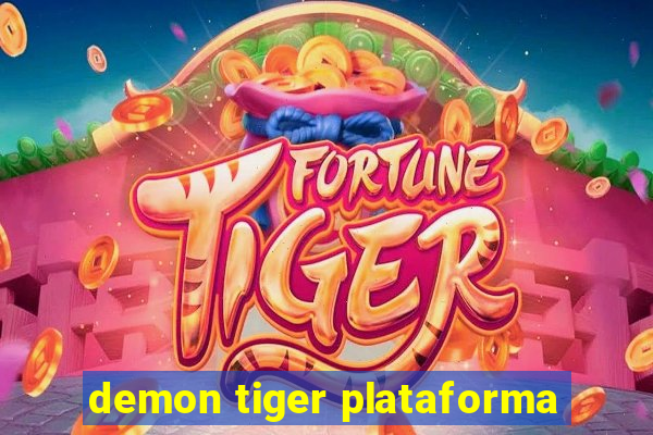 demon tiger plataforma